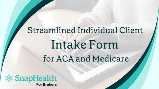 Client Intake Form for ACA and Medicare - for Brokers